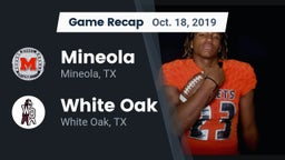 Recap: Mineola  vs. White Oak  2019