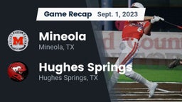 Recap: Mineola  vs. Hughes Springs  2023