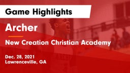 Archer  vs New Creation Christian Academy Game Highlights - Dec. 28, 2021