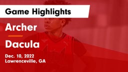 Archer  vs Dacula  Game Highlights - Dec. 10, 2022