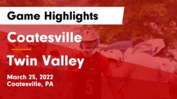Coatesville  vs Twin Valley  Game Highlights - March 25, 2022