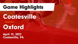 Coatesville  vs Oxford  Game Highlights - April 13, 2022