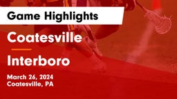 Coatesville  vs Interboro  Game Highlights - March 26, 2024