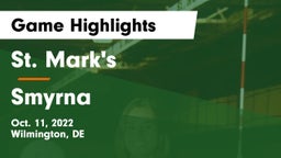 St. Mark's  vs Smyrna  Game Highlights - Oct. 11, 2022