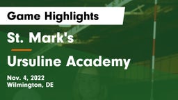 St. Mark's  vs Ursuline Academy  Game Highlights - Nov. 4, 2022