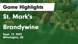 St. Mark's  vs Brandywine  Game Highlights - Sept. 12, 2023