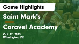 Saint Mark's  vs Caravel Academy Game Highlights - Oct. 17, 2023