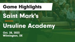 Saint Mark's  vs Ursuline Academy Game Highlights - Oct. 28, 2023