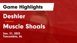 Deshler  vs Muscle Shoals  Game Highlights - Jan. 21, 2022