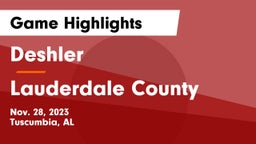 Deshler  vs Lauderdale County  Game Highlights - Nov. 28, 2023