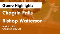 Chagrin Falls  vs Bishop Watterson  Game Highlights - April 22, 2022