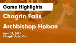 Chagrin Falls  vs Archbishop Hoban  Game Highlights - April 29, 2022