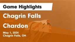 Chagrin Falls  vs Chardon  Game Highlights - May 1, 2024
