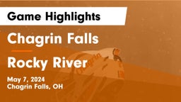 Chagrin Falls  vs Rocky River   Game Highlights - May 7, 2024