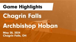 Chagrin Falls  vs Archbishop Hoban  Game Highlights - May 28, 2024