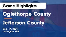Oglethorpe County  vs Jefferson County  Game Highlights - Dec. 17, 2021