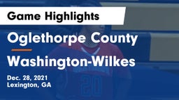 Oglethorpe County  vs Washington-Wilkes  Game Highlights - Dec. 28, 2021
