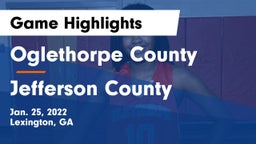 Oglethorpe County  vs Jefferson County  Game Highlights - Jan. 25, 2022