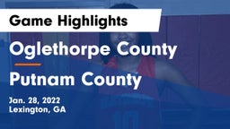 Oglethorpe County  vs Putnam County  Game Highlights - Jan. 28, 2022