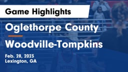 Oglethorpe County  vs Woodville-Tompkins  Game Highlights - Feb. 28, 2023