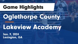 Oglethorpe County  vs Lakeview Academy  Game Highlights - Jan. 9, 2024