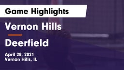 Vernon Hills  vs Deerfield  Game Highlights - April 28, 2021