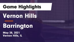 Vernon Hills  vs Barrington  Game Highlights - May 28, 2021