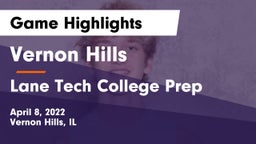 Vernon Hills  vs Lane Tech College Prep Game Highlights - April 8, 2022