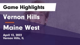 Vernon Hills  vs Maine West  Game Highlights - April 13, 2022