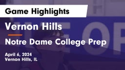 Vernon Hills  vs Notre Dame College Prep Game Highlights - April 6, 2024