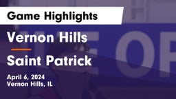 Vernon Hills  vs Saint Patrick  Game Highlights - April 6, 2024