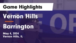 Vernon Hills  vs Barrington  Game Highlights - May 4, 2024