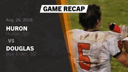 Recap: Huron  vs. Douglas  2016