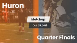 Matchup: Huron vs. Quarter Finals 2018