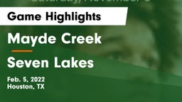 Mayde Creek  vs Seven Lakes  Game Highlights - Feb. 5, 2022