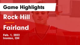 Rock Hill  vs Fairland  Game Highlights - Feb. 1, 2022