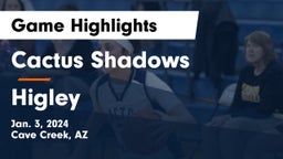 Cactus Shadows  vs Higley  Game Highlights - Jan. 3, 2024