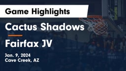 Cactus Shadows  vs Fairfax JV Game Highlights - Jan. 9, 2024
