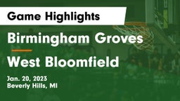 Birmingham Groves  vs West Bloomfield  Game Highlights - Jan. 20, 2023