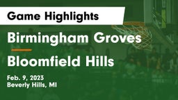Birmingham Groves  vs Bloomfield Hills  Game Highlights - Feb. 9, 2023