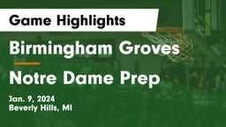 Birmingham Groves  vs Notre Dame Prep  Game Highlights - Jan. 9, 2024