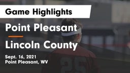 Point Pleasant  vs Lincoln County Game Highlights - Sept. 16, 2021