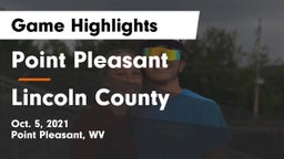 Point Pleasant  vs Lincoln County  Game Highlights - Oct. 5, 2021