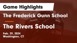 The Frederick Gunn School vs The Rivers School Game Highlights - Feb. 29, 2024