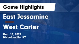 East Jessamine  vs West Carter  Game Highlights - Dec. 16, 2023