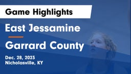 East Jessamine  vs Garrard County  Game Highlights - Dec. 28, 2023