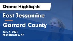 East Jessamine  vs Garrard County  Game Highlights - Jan. 4, 2024