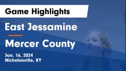 East Jessamine  vs Mercer County  Game Highlights - Jan. 16, 2024