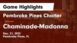 Pembroke Pines Charter  vs Chaminade-Madonna  Game Highlights - Dec. 21, 2023