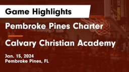 Pembroke Pines Charter  vs Calvary Christian Academy Game Highlights - Jan. 15, 2024